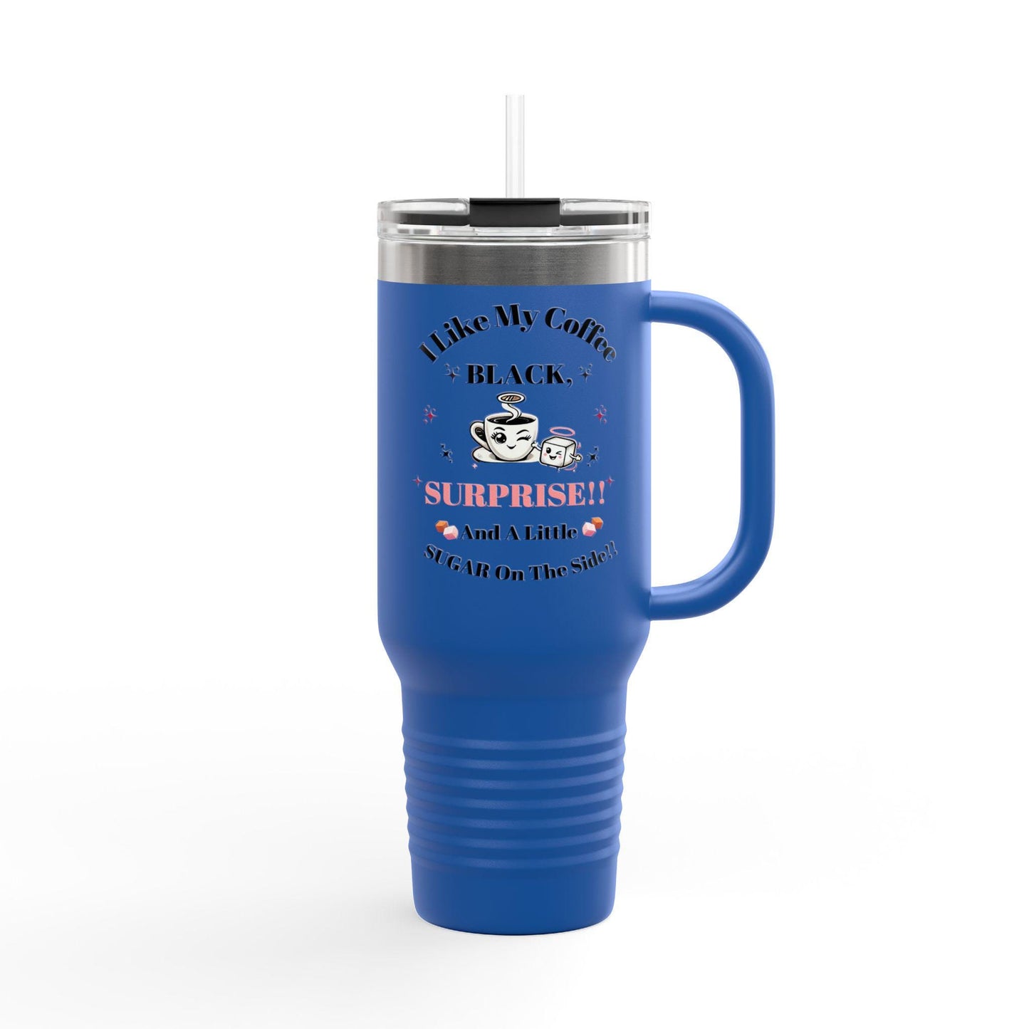 Tumbler with Handle - "I Like My Coffee Black, Surprised, and a Little SCANDAL on the Side" (Insulated Travel Mug, 40oz)